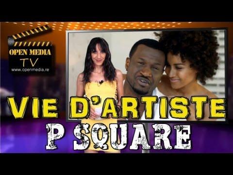 VIDEO : Vie D'artiste - P Square